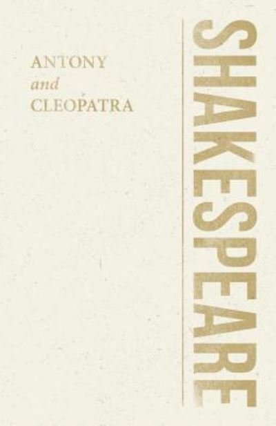 Cover for William Shakespeare · Antony and Cleopatra - Shakespeare Library (Paperback Bog) (2018)