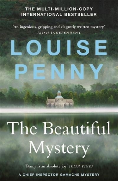 The Beautiful Mystery: thrilling and page-turning crime fiction from the author of the bestselling Inspector Gamache novels - Chief Inspector Gamache - Louise Penny - Bøker - Hodder & Stoughton - 9781529386349 - 1. oktober 2021
