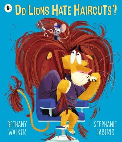 Cover for Bethany Walker · Do Lions Hate Haircuts? (Paperback Book) (2023)