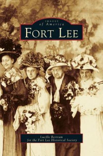 Cover for Lucille Bertram · Fort Lee (Hardcover Book) (2004)