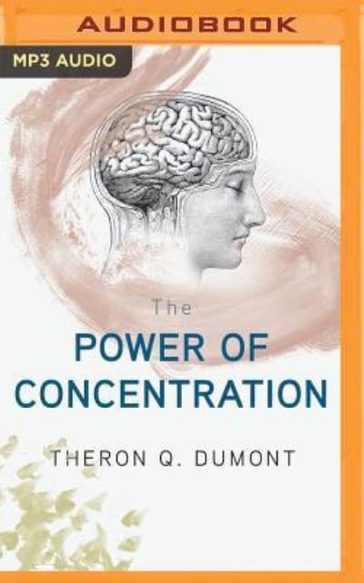 Cover for Theron Q. Dumont · Power of Concentration, The (MP3-CD) (2016)