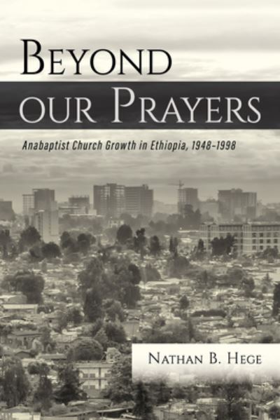 Cover for Nathan B. Hege · Beyond Our Prayers (Book) (2020)