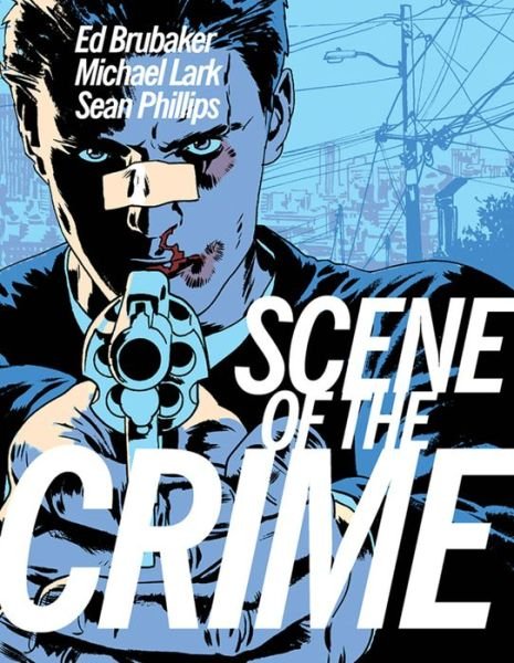 Cover for Ed Brubaker · The Scene of the Crime (Paperback Book) (2021)