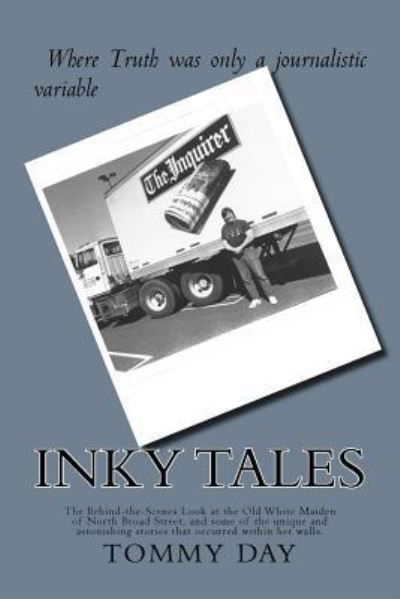 Inky Tales - Thomas Day - Kirjat - Createspace Independent Publishing Platf - 9781534661349 - torstai 16. kesäkuuta 2016