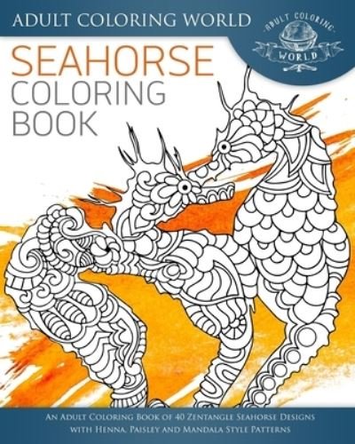 Cover for Adult Coloring World · Seahorse Coloring Book (Pocketbok) (2016)