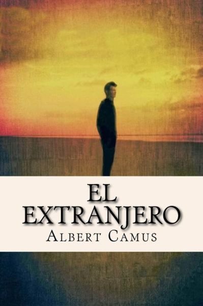 Cover for Albert Camus · El Extranjero (Paperback Bog) (2016)