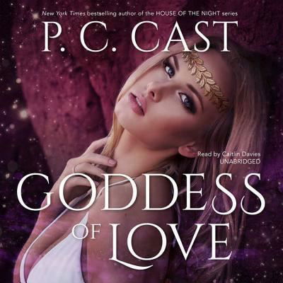 Cover for P C Cast · Goddess of Love Lib/E (CD) (2017)