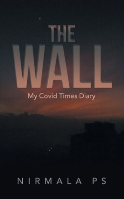 Cover for Nirmala P S · The Wall (Paperback Book) (2022)