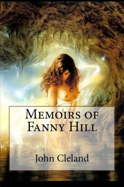 Cover for John Cleland · Memoirs of Fanny Hill John Cleland (Paperback Book) (2017)