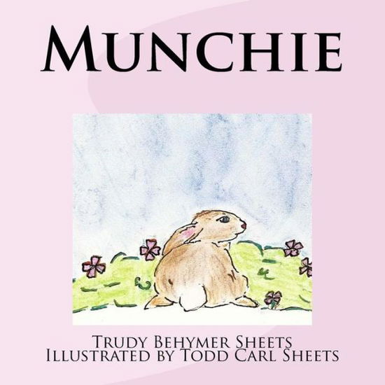 Cover for Trudy Behymer Sheets · Munchie (Paperback Book) (2017)