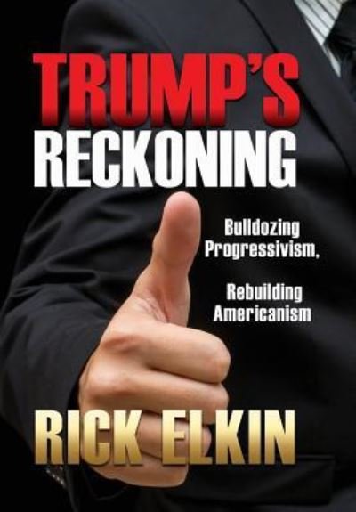 Cover for Rick Elkin · Trump's Reckoning (Hardcover Book) (2018)