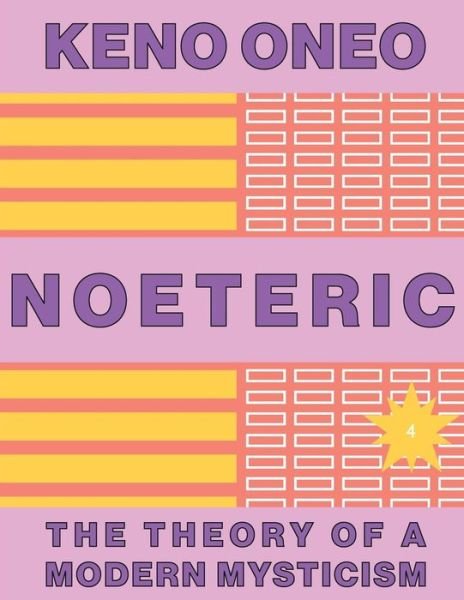 Cover for Keno Oneo · NOETERIC 4 - Trans-Rationalitat (Paperback Book) (2017)