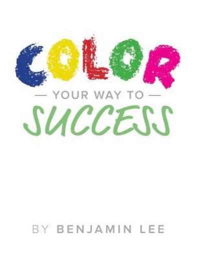 Cover for Luke Adams · Color Your Way To Success (Paperback Book) (2017)