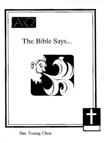 Cover for Dae Young Choe · The Bible Says... (Paperback Book) (2000)