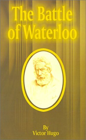 Cover for Victor Hugo · The Battle of Waterloo (Paperback Book) (2001)