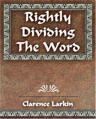 Cover for Clarence Larkin · Rightly Dividing the Word (Pocketbok) (2006)