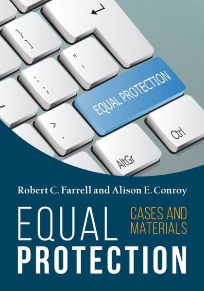 Cover for Robert C Farrell · Equal Protection, Cases and Materials - Second Edition (Paperback Book) (2021)