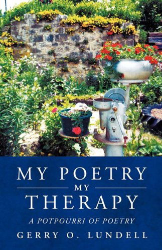 Cover for Gerry O. Lundell · My Poetry My Therapy (Paperback Book) (2009)