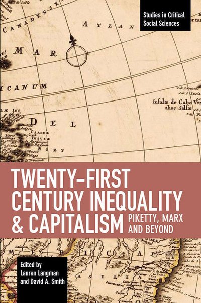 Cover for David A Smith · Twenty-first Century Inequality &amp; Capitalism: Piketty, Marx and Beyond (Taschenbuch) (2019)