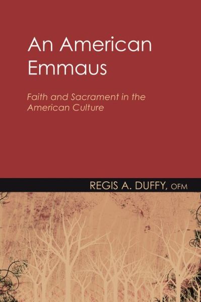 Cover for Regis a Ofm Duffy · An American Emmaus (Paperback Book) (2010)