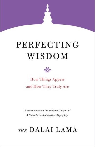 Cover for Dalai Lama · Perfecting Wisdom: How Things Appear and How They Truly Are - Core Teachings of Dalai Lama (Paperback Bog) (2019)