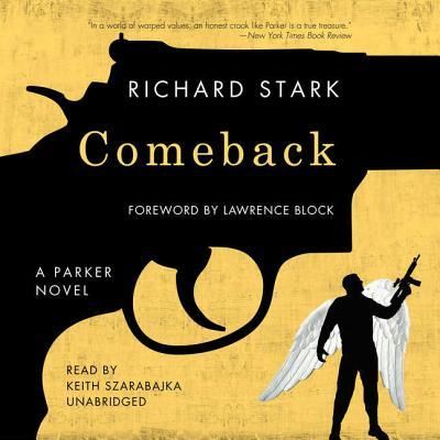 Comeback - Richard Stark - Musique - Blackstone Audiobooks - 9781620647349 - 16 juillet 2013