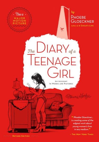 Cover for Phoebe Gloeckner · The Diary of  a Teenage Girl, Revised Edition: An Account in Words and Pictures (Paperback Book) [Annotated edition] (2015)