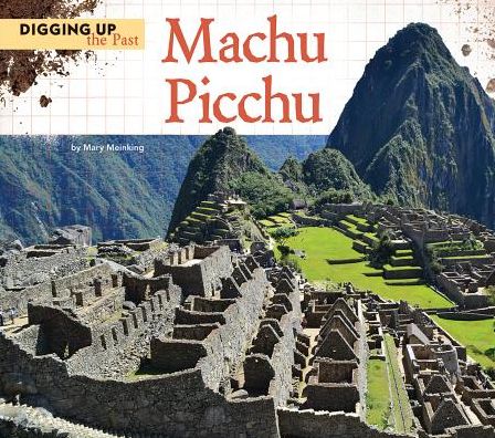 Cover for Mary Meinking · Machu Picchu (Digging Up the Past) (Hardcover Book) (2014)