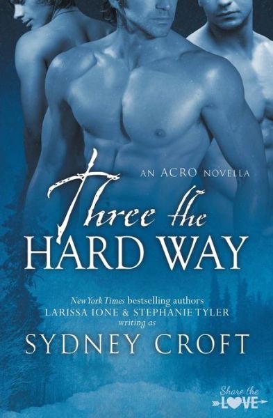 Cover for Sydney Croft · Three the Hard Way (Paperback Book) (2014)