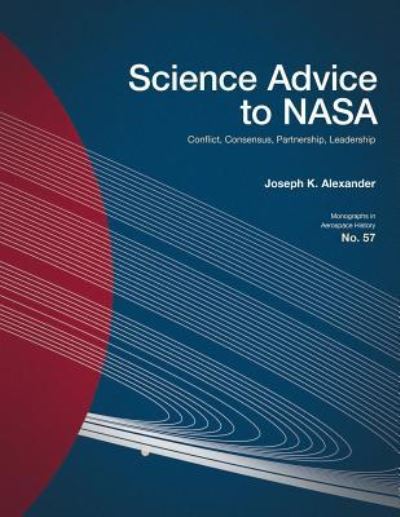 Cover for Joseph K Alexander · Science Advice to NASA (Paperback Book) (2019)