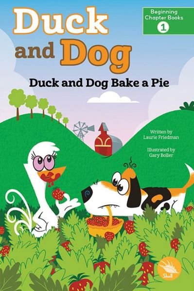 Cover for Laurie Friedman · Duck and Dog Bake a Pie (Book) (2022)