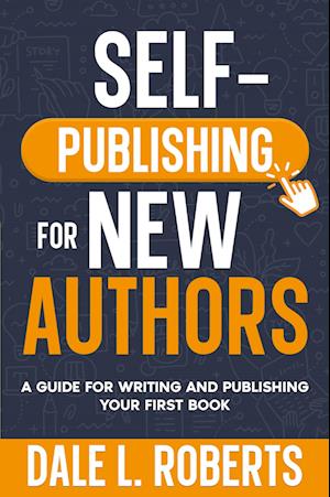 Cover for Dale L. Roberts · Self-Publishing for New Authors (Book) (2024)