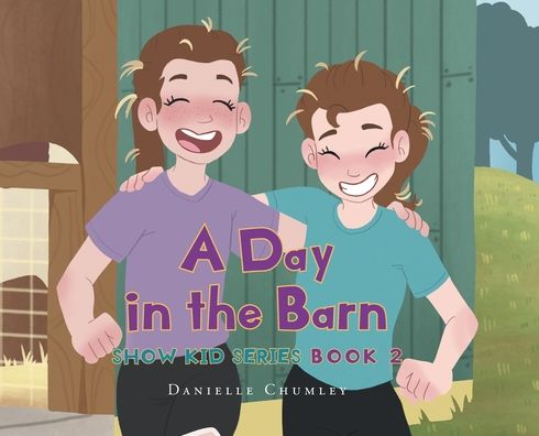 Cover for Danielle Chumley · A Day in the Barn (Hardcover Book) (2022)