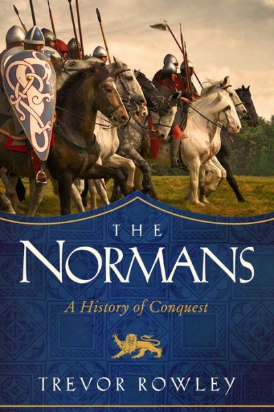 Cover for Trevor Rowley · The Normans (Hardcover Book) (2021)