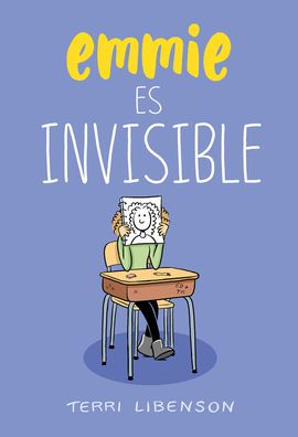 Cover for Terri Libenson · Emmie es invisible / Invisible Emmie (Taschenbuch) (2021)