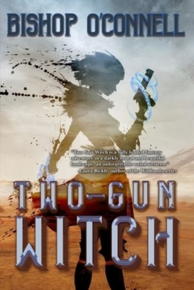 Cover for Bishop O'Connell · Two-Gun Witch (Buch) (2022)