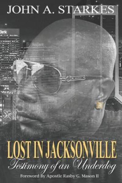 Cover for John A. Starkes · Lost in Jacksonville (Paperback Book) (2019)