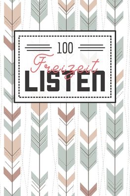 Cover for Linda Miller · 100 Freizeit Listen (Paperback Book) (2020)