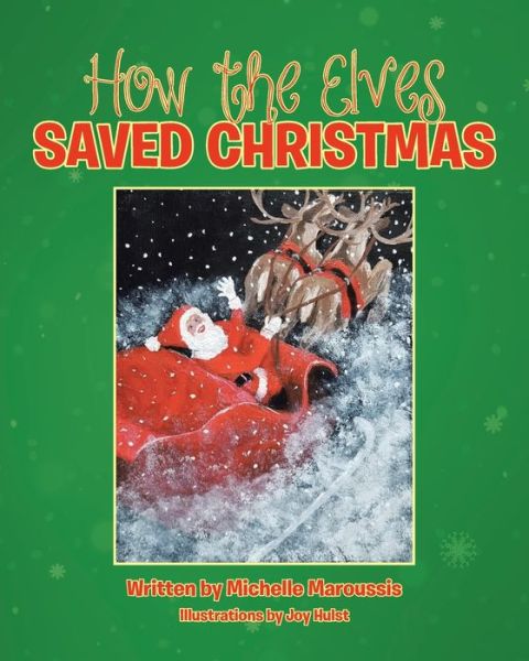 Cover for Michelle Maroussis · How the Elves Saved Christmas (Paperback Book) (2022)
