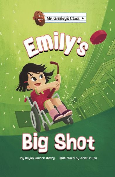 Cover for Bryan Patrick Avery · Emily's Big Shot (Book) (2021)