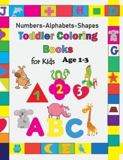 Toddler Coloring Book for Kids Age 1-3 - Lori Davis - Books - Independently Published - 9781671140349 - December 3, 2019