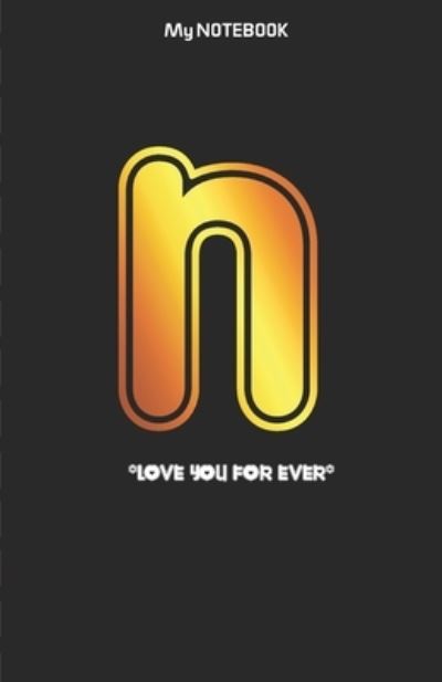 Cover for Notebook Gift · Love you forever letter ' N ' Notebook (Paperback Book) (2019)