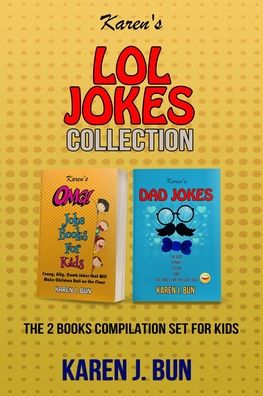 Cover for Karen J Bun · Karen's LOL Jokes Collection: The 2 Books Compilation Set For Kids (Paperback Book) (2020)