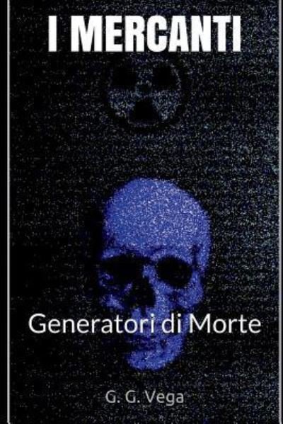 Cover for G G Vega · I Mercanti (Paperback Book) (2018)