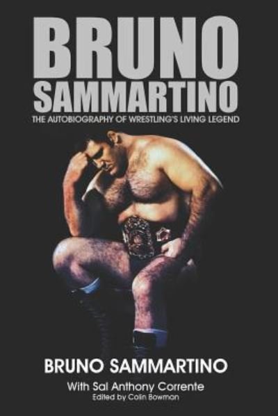 Cover for Sal Anthony Corrente · Bruno Sammartino (Pocketbok) (2019)