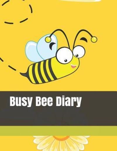 Cover for Cj Creations · Busy Bee Diary (Paperback Bog) (2018)