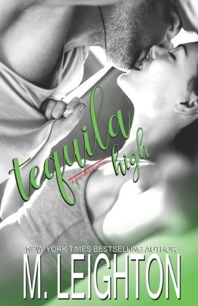Cover for M Leighton · Tequila High (Paperback Book) (2018)