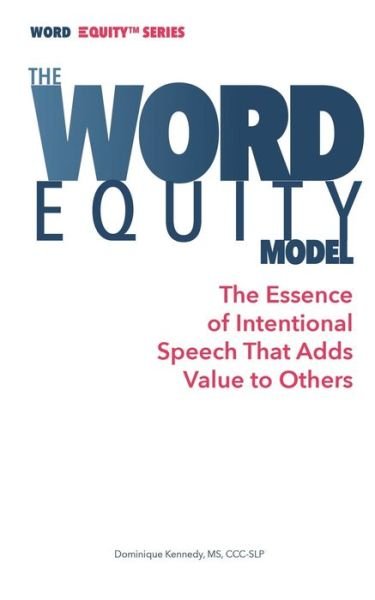 Dominique Kennedy · The Word Equity Model (Paperback Book) (2021)