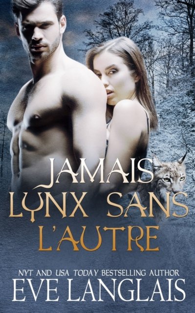 Cover for Eve Langlais · Jamais Lynx Sans L'Autre (Paperback Bog) (2021)