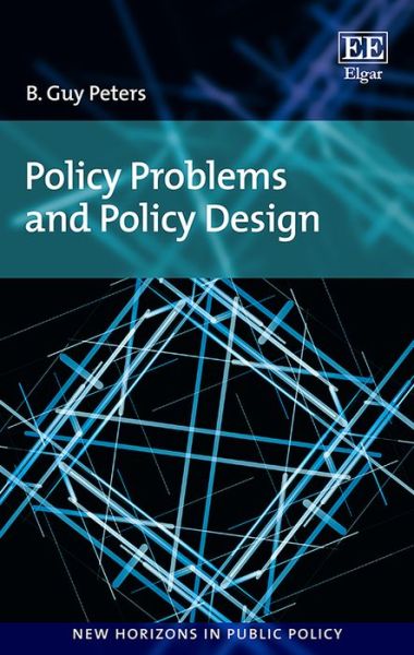 Cover for B. Guy Peters · Policy Problems and Policy Design - New Horizons in Public Policy series (Hardcover Book) (2018)